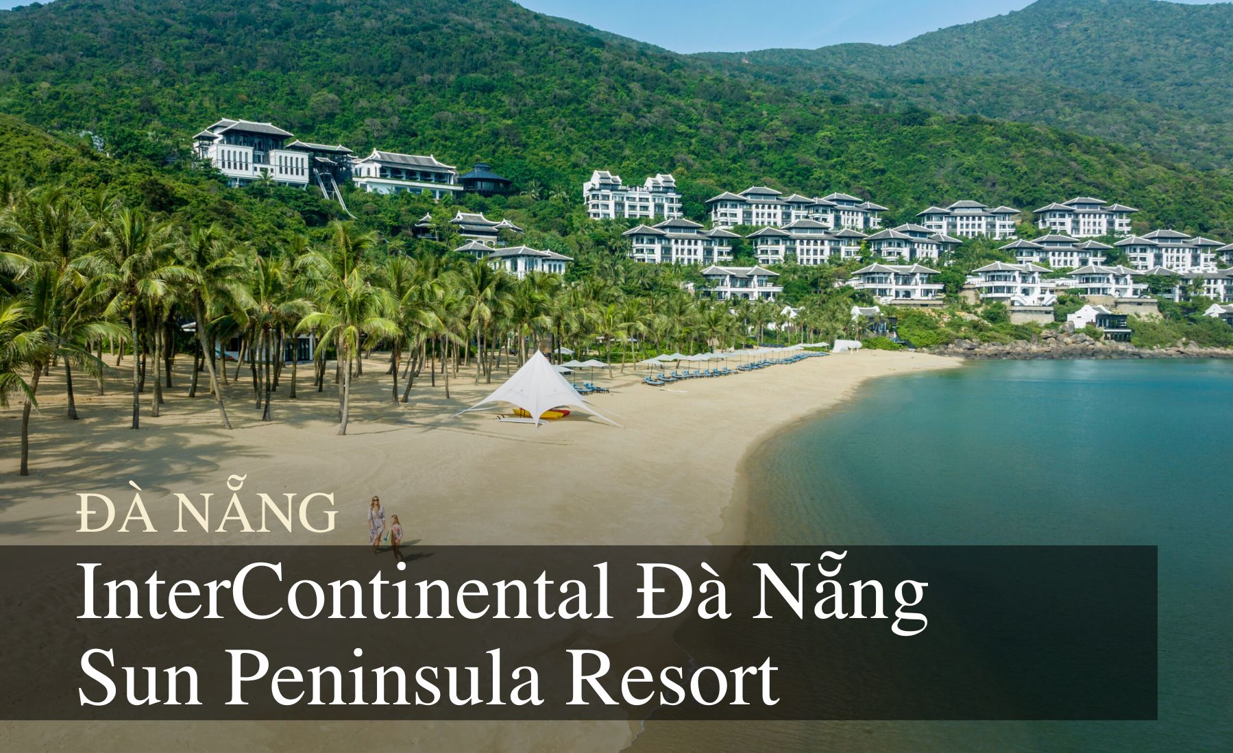 InterContinental Đà Nẵng Sun Peninsula Resort